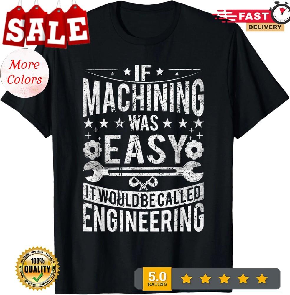 2025/Machinist - Funny Joke Humor CNC Machinist Tee Gift Unisex T-Shirt Unisex T-Shirt