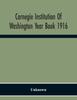 Книга Carnegie Institution Of Washington Year Book 1916