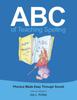 Книга ABC of Teaching Spelling : Phonics Made Easy Through Sound