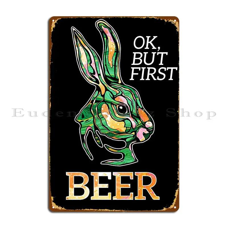 Saint Patricks Day Easter Rabbit But First Beer Funny Bunny Metal Plaque Poster Designing Cave Design Party Club Tin Sign Poster