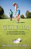Книга Golf 101. a Beginner's Guide To the Game of Golf