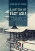 Книга A History of East Asia : From the Origins of Civilization To the Twenty-First Century