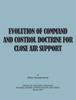 The Evolution of Command and Control Doctrine for Close Air Support Book