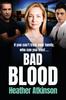 Книга Bad Blood : An Unforgettable Gritty Gangland Thriller from Bestseller Heather Atkinson