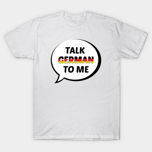T Shirt Women Talk German To Me Harajuku Print Kawaii Tshirt Summer Short Sleeve Female T-Shirt Top Tee