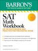The SAT Math Workbook: Up-to-Date Practice for the Digital Exam Book