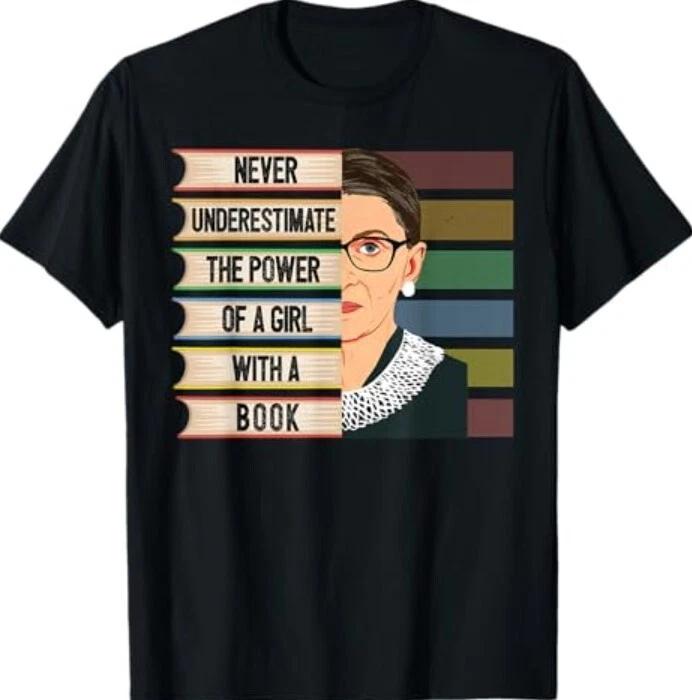 Feminist Ruth Bader Ginsburg RBG Quote Girl With Book Women 100% Cotton T-shirt Mens Tees Top