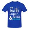 Science Gift Universe Made Of Protons Neutrons Morons T Shirts Graphic Y2k Idea Cotton Unisex Wounisex Tshirt Clothing