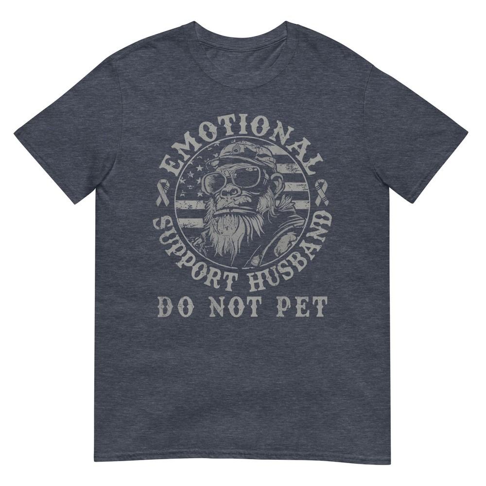 Emotional Support Husband Do Not Pet Funny Monkeyfunny Meme Tshirt
