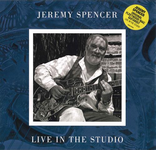 Виниловая пластинка JEREMY SPENCER Live in the Studio IGOLP002 Indigo Recordin 2020 UK Blues