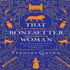 That Bonesetter Woman by Frances Quinn Hardback Book 9781471193446