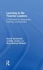 The Learning To Be Teacher Leaders : A Framework for Assessment, Planning, and Instruction Book