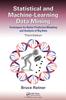 Книга Statistical and Machine-Learning Data Mining: : Techniques for Better Predictive Modeling and Analysis of Big Data, Third Edition