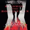 Becoming the Boogeyman by Richard Chizmar Hardback Book 9781399727228