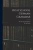 Книга High School German Grammar