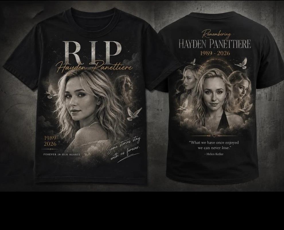RIP Hayden Panettiere 1989 2026 shirt