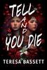 Книга Tell And You Die