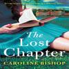 The Lost Chapter by Caroline Bishop Paperback Book 9781471190070