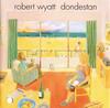 CD ROBERT WYATT - Dondestan R279469 Gramavision 1991 US Рок Б/У