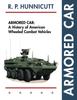Книга Armored Car : A History of American Wheeled Combat Vehicles