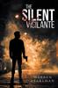 Книга The Silent Vigilante by Warren B Pearlman - Paperback