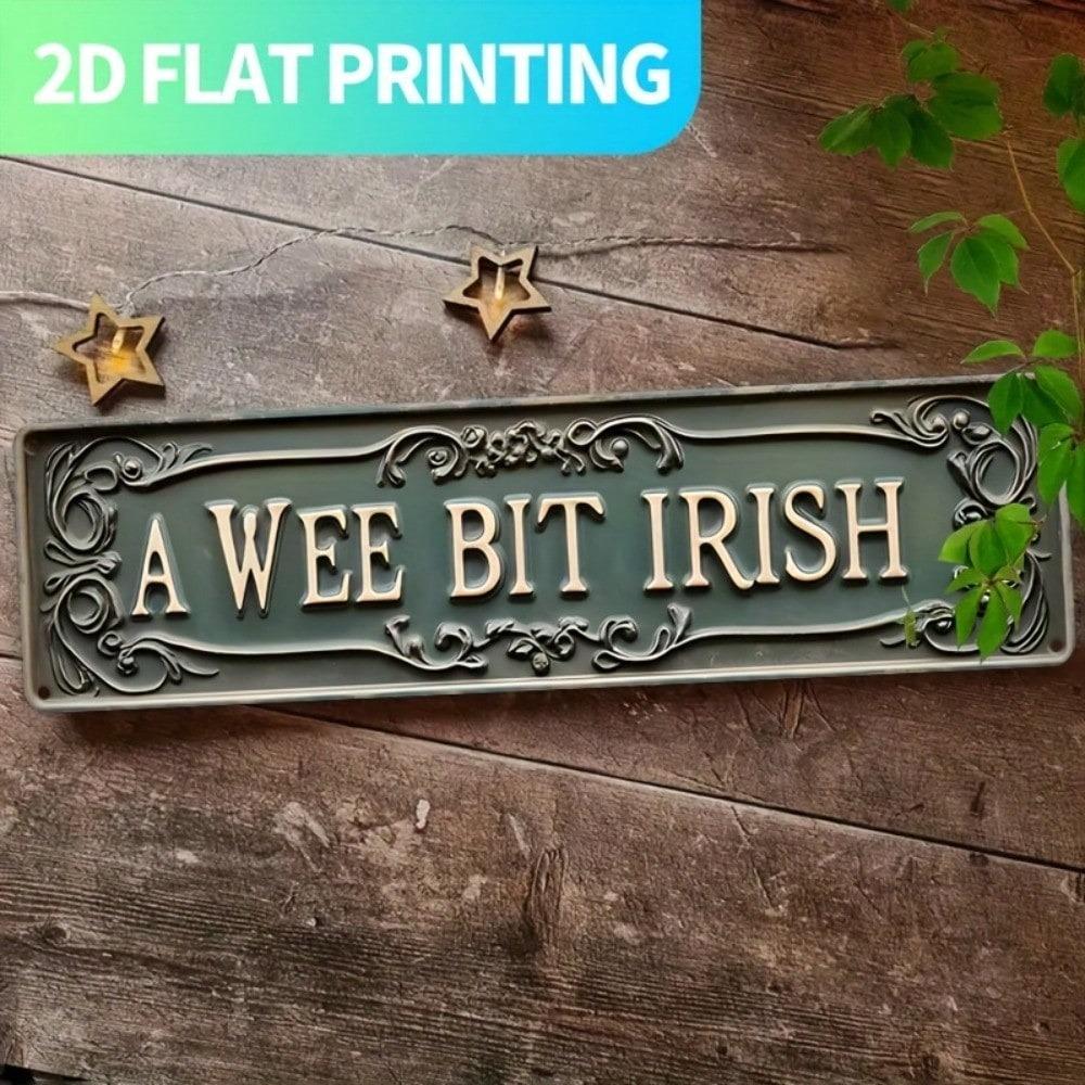 Винтажная металлическая табличка A WEE BIT IRISH 15,7x3,9 дюйма, Настенный декор, Предварительно просверленная, Рустикальная, Для фермерского дома, Подвесная табличка для кухни, Веранды, Дома