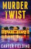 Книга Murder with a Twist : A Blake Sisters Travel Mystery : 3