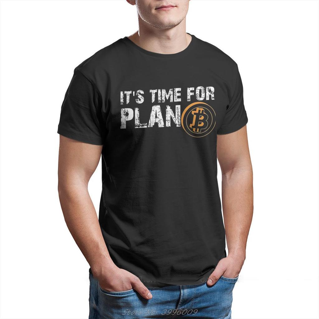 Bitcoin Sign Art Satoshi Nakamoto It's Time For Plan B Tshirt O-Neck Cotton Oversized T Shirt Tees Short Sleeve Men's Clothing