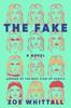 The The Fake : A Novel Book