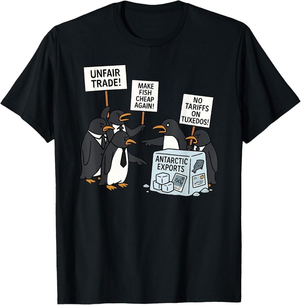 Penguins Protest Against Trump Tariffs Funny Penguin Tariff T-Shirt Unisex T-Shirt