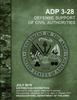 The Defense Support of Civil Authorities (ADP 3-28) Book