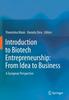 Книга Introduction To Biotech Entrepreneurship: From Idea To Business : A European Perspective