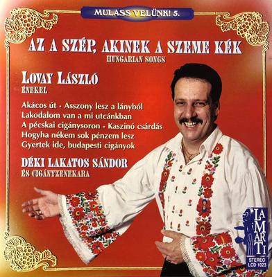 CD ЛОВАЙ Л?SZL?, С?НДОР Д?KI LAKATOS & - Это А?p Чьи Глаза Голубыеk LCD1023 ламарти 1999 Венгрия Мировая музыка Б/у