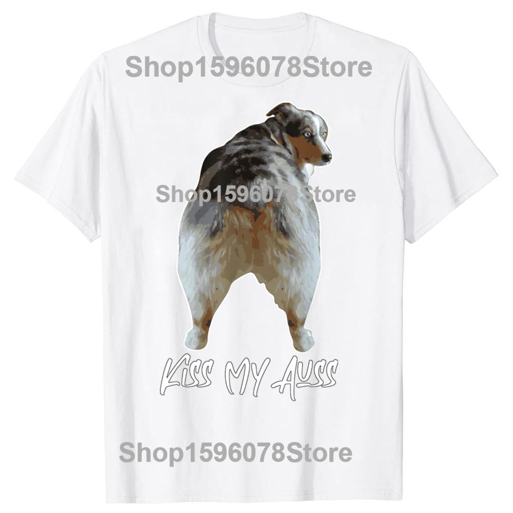Funny Australian Shepherd Dog Things Aussie T Shirt Graphic Cotton Hip Hop Causal Short Sleeve Birthday Gifts Male Tshirt Unisex