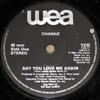 7-дюймовая пластинка CHANGE - Скажи, что любишь меня снова YZ32 WEA 1984 UK Соул/Фанк Б/у