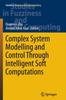 Книга Complex System Modelling and Control Through Intelligent Soft Computations : 319