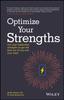 Книга Optimize Your Strengths : Use Your Leadership Strengths To Get the Best Out of You and Your Team