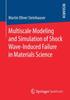 The Multiscale Modeling and Simulation of Shock Wave-Induced Failure In Materials Science Book