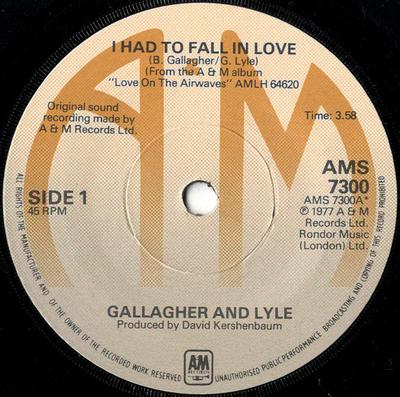 Пластинка 7 дюймов GALLAGHER & LYLE - I Had To Fall In Love AMS7300 A&M Records 1977 UK Поп Б/у