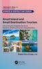 Книга Small Island and Small Destination Tourism : Overcoming the Smallness Barrier for Economic Growth and Tourism Competitiveness