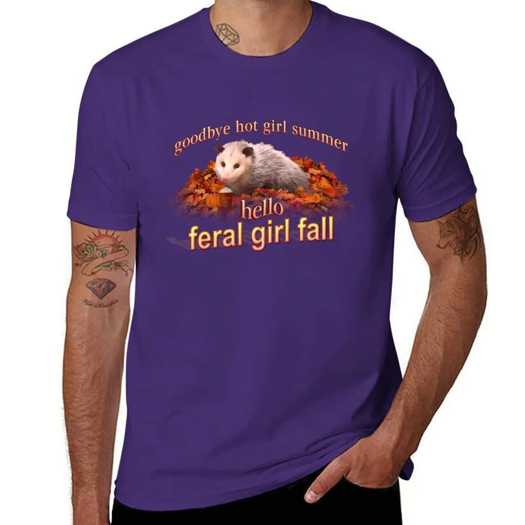 Hello Feral Girl Fall goodbye hot girl summer Autumn possum aesthetic TShirt oversized custom t shirt men clothings