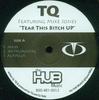 12-дюймовая пластинка TQ, MIKE JONES - Tear This Bitch Up NONE The Hub Muzic 2005 US Rap & Hip-Hop/R&B Б/у