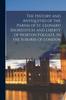 Книга The History and Antiquities of the Parish of St. Leonard Shoreditch, and Liberty of Norton Folgate, In the Suburbs of London