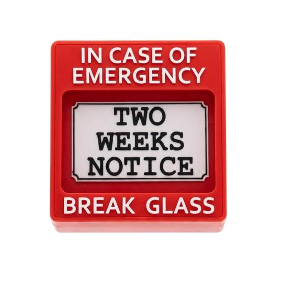 Emergency Resignation Box Break Glass for Two Weeks Notice Hilarious Job Quit Warning Sign Funny Office Desk Decor for Coworker Boss