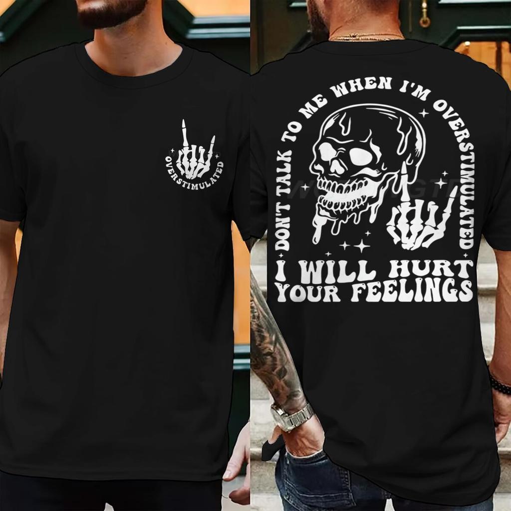 Skeleton Fun Unisexs Dark Humor Tshirts Dont Talk To Me When Im Overstimulated Rock Roll Graphic Tee Vintage Male Tshirts