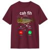 Cah Fih Calling Remind Message Decline Accept Phone Cat Fish TShirt Summer Cotton TShirts Design Tee Shirt Short Sleeves Tops