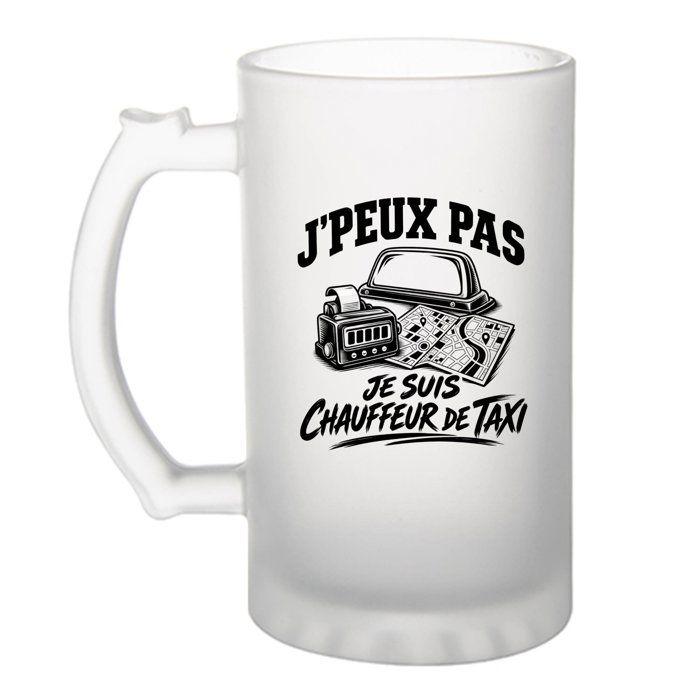 Chope de bière - PLANETEE - J'peux pas je suis Chauffeur de taxi - Givrée 470 ml - Verre trempé - Imprimée en Bretagne