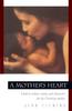 The A Mother's Heart Book