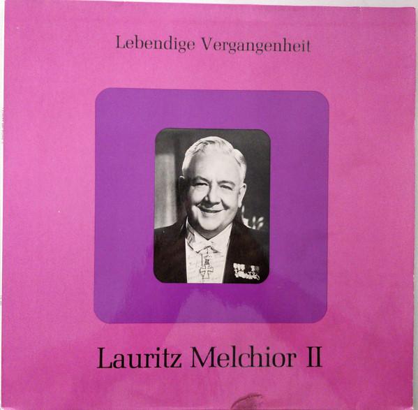 Грампластинка ЛАУРИЦ МЕЛЬХИОР Lebendige Vergangenheit Лауриц М LV124 Lebendige Verga Австрия Классика Б/у