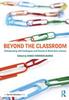 The Beyond the Classroom : Collaborating with Colleagues and Parents To Build Core Literacy Book